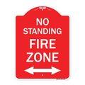 Signmission No Standing Fire Zone W/ Bidirectional Arrow, Red & White Aluminum Sign, 18" x 24", RW-1824-23587 A-DES-RW-1824-23587